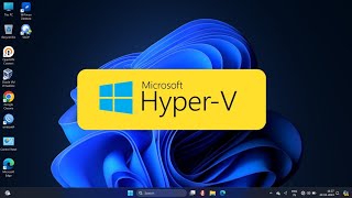 2024  How to Enable Microsoft Hyper V in Windows 11 [upl. by Oscar577]