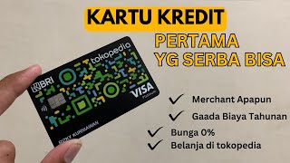 ALASAN KENAPA SAYA SUKA PAKE KARTU KREDIT DARI TOKOPEDIA BRI [upl. by Airlee]