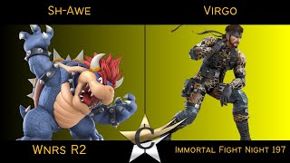 Immortal Fight Night 197 Wnrs R2  ShAwe Bowser Vs Virgo Snake  SSBU [upl. by Kerge]