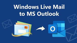 How to Transfer Windows Live Mail to Outlook on New Computer [upl. by Oivatco]