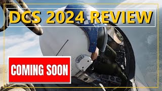 WHAT DID WE GET IN DCS IN 2024  AND WHAT DID WE MISS  COMING SOON [upl. by Halyahs]