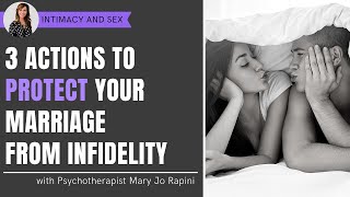 3 Actions to Protect Your Marriage from Infidelity [upl. by Cibis]