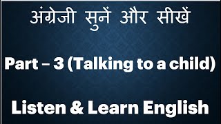 50 Simple Hindi Sentences for Talking to Children with English Translations  Talking with a child [upl. by Cohbert]