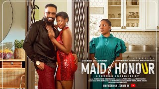 MAID OF HONOUR  FREDERICK LEONARD SARIAN MARTIN AHNEEKA IWUCHUKWU Latest Full Nigerian Movie 2024 [upl. by Eduj660]