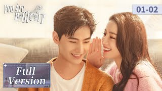 ENG SUB【You Are My Glory 你是我的荣耀】EP0102  Popular actress pursues first love  Yang Yang Dilraba [upl. by Marven189]