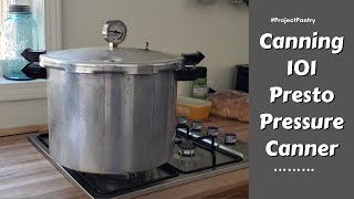 Canning 101  Presto Pressure Canner [upl. by Genesa227]