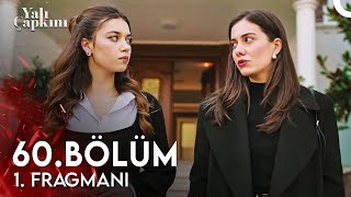 Yalı Çapkını 60 Bölüm 1 Fragmanı  Hayallerimde Ferit Yok [upl. by Arnoldo]