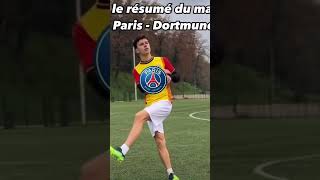 Le résumé du match Paris Dortmund ￼ [upl. by Crescint]