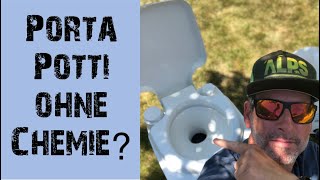 Porta Potti  Campingtoilette ohne Chemie benutzen  geht das [upl. by Nagaet]