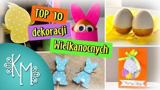 Top 10  Dekoracje i ozdoby wielkanocne DIY krok po kroku [upl. by Atinot684]