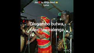 Jim by Afrigo Band with Lyrics [upl. by Rafat]