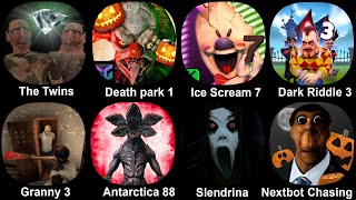 The Twins Death park 1 Ice Scream 7 Dark Riddle 3 Granny 3 Antarctica 88 Slendrina Nextbot [upl. by Leffert]