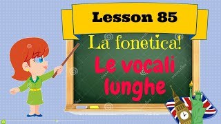 Corso di inglese 85 FONETICA  VOCALI LUNGHE [upl. by Tomkiel103]