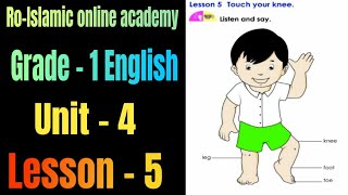 Grade 1 English Myanmar new curriculum textbook Unit 4 lesson 5 Touch your knee [upl. by Ettenot]