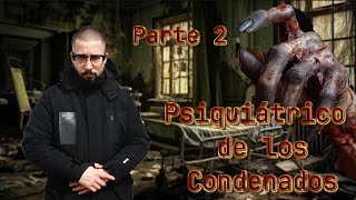 Paranormal El Sanatorio de los Malditos Parte 2 Live Experience [upl. by Oruam]