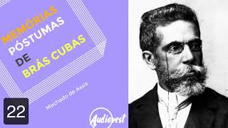 Memórias Póstumas de Brás Cubas  Completo  Machado de Assis  Capítulo 22 [upl. by Nuahsad77]