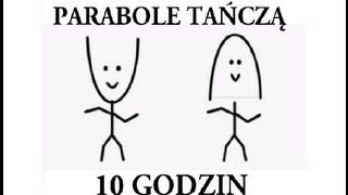 10h godzin Parabole tańczą tancza 600 minut parabola [upl. by Twelve24]