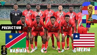 Namibia vs Liberia CAF 2026 World Cup Qualification Prediction [upl. by Althee432]