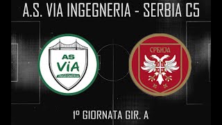 ROMA TORNEI  INVERN 2425  CALCIO A 5 RN  1°GIORNATA GIRA  AS VIA INGEGNERIA  SERBIA C5  72 [upl. by Verna]