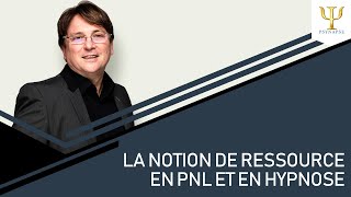 La notion de ressource en PNL et en Hypnose  Philippe Vernois [upl. by Cati174]