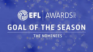 2022 EFL Goal of the Season shortlist revealed [upl. by Adonis]