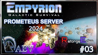 Empyrion 2024⚔ RE Season 4 E03🪐Prometheus Server [upl. by Haimorej]