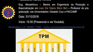 Palestra TPM  TOTAL PRODUCTIVE MAINTENANCE  Modelo de Gestão para a Excelência Produtiva [upl. by Mulderig]