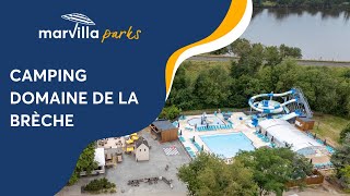 En immersion au camping Marvilla Parks le Domaine de la Brèche  🏰 [upl. by Gaige]