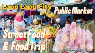 Street Foods at Lapu Lapu City Public Market  Mactan Island  Lapu Lapu City  Cebu Philippines [upl. by Imekawulo182]