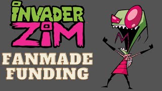 Invader ZIM Fanmade Funding [upl. by Anitnatsnoc715]