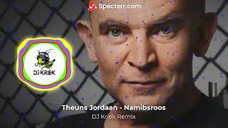 Theuns Jordaan  Namibsroos DJ Kriek Remix [upl. by Iva432]