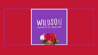 Wildson feat LaKesha Nugent  I AM BETTER OFF lyrics [upl. by Nawaj]