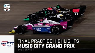 Final Practice Highlights  2024 Big Machine Music City Grand Prix at Nashville  INDYCAR SERIES [upl. by Nosac]