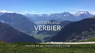 Verbier Switzerland In summer  allthegoodiescom [upl. by Anircam53]