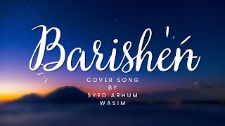 Barishen  Barishen new  Barishen cover song barishe barishein coversong [upl. by Paxon]