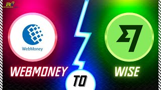 Send Money from Webmoney to Wise [upl. by Nyhagen81]