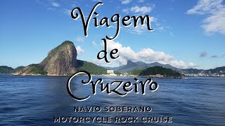 Viagem de Cruzeiro Motorcycle Rock CruiseNavio Soberano 2020 [upl. by Alyahsat]