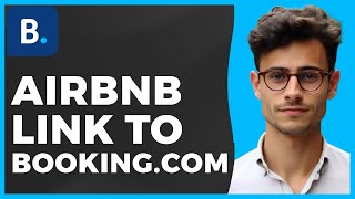 How to Link Bookingcom to Airbnb Quick amp Easy [upl. by Harimas]