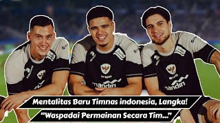 Mentalitas Baru Pemain Timnas Indonesia  Rizky Ridho Keseret Kevin Diks Verdonk Jay Idzes amp Paes [upl. by Dianna150]