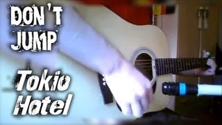 Dont Jump  Tokio Hotel  Guitar cover [upl. by Leinad]