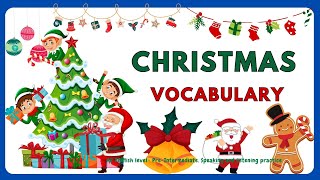 Christmas Vocabulary  A2 English level PreIntermediate Speaking and listening practice [upl. by Schriever]