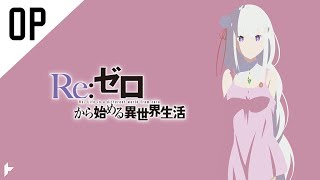 2°Opening ReZero kara Hajimeru Isekai Seikatsu Legendado BR  Full [upl. by Rawley]