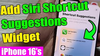 💡iPhone 1616 Pro Max How to Add Siri Shortcut Suggestions Widget to the Home Screen [upl. by Nesnaj]