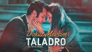 Dokuz Mevsim  Taladro ft Stres Beats [upl. by Marchelle]