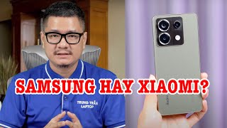 Tư vấn điện thoại Tầm trung chọn Samsung hay Xiaomi [upl. by Aiuqet]