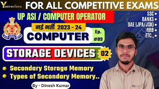 Secondary Storage Devices  Types of Secondary Memory  Ep 89  UP Computer OperatorSSCRRB [upl. by Orrocos501]