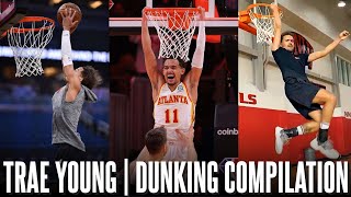 Trae Young Ultimate Dunking Compilation ᴴᴰ [upl. by Attenoj]