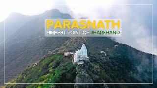 PARASNATH HILL  THE HIGHEST PEAK OF JHARKHAND  DAY13  GIRIDIH  Explore Jharkhand [upl. by Lian]