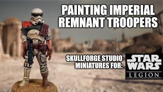 Imperial Remnant for Star Wars Legion  How I Paint Things [upl. by Laspisa406]