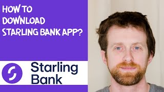 How to download Starling bank app [upl. by Kinch]